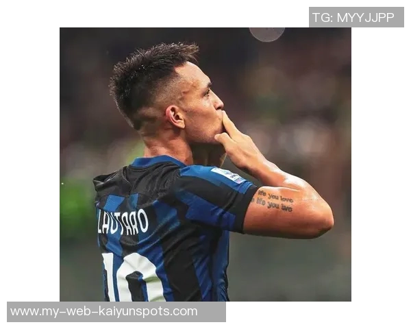 劳塔罗身价下滑至8500万原因分析年龄与市场偏好影响前锋价值 劳塔罗身价下滑至8500万原因分析年龄与市场偏好影响前锋价值