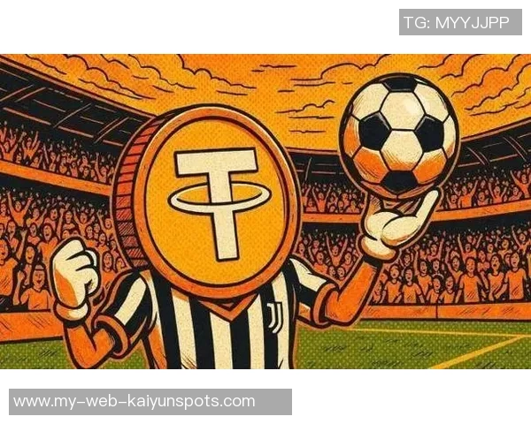 Tether拟加倍报价收购尤文图斯俱乐部估值将超20亿欧元